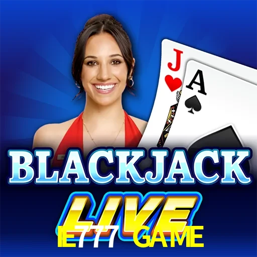 IE777 GAME — Live Blackjack live casino blackjack | Play on Android APK & iPhone for real money | Evolution